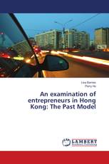 An examination of entrepreneurs in Hong Kong: The Past Model