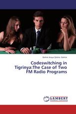 Codeswitching in Tigrinya:The Case of Two FM Radio Programs