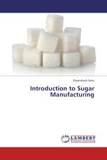 Introduction to Sugar Manufacturing