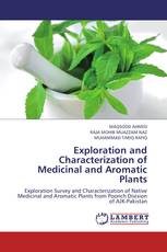 Exploration and Characterization of Medicinal and Aromatic Plants