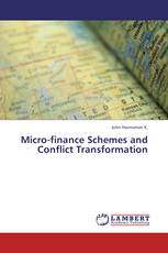 Micro-finance Schemes and Conflict Transformation