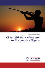 Child Soldiers in Africa and Implications for Nigeria