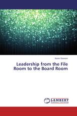 Leadership from the File Room to the Board Room