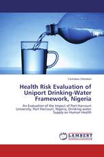 Health Risk Evaluation of Uniport Drinking-Water Framework, Nigeria