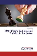 FMCT Debate and Strategic Stability in South Asia