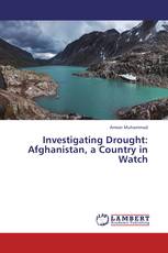 Investigating Drought: Afghanistan, a Country in Watch