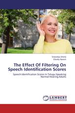 The Effect Of Filtering On Speech Identification Scores
