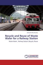 Recycle and Reuse of Waste Water for a Railway Station