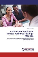 HIV Partner Services in limited resource settings, Uganda