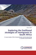 Exploring the livelihood strategies of immigrants in South Africa