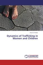 Dynamics of Trafficking in Women and Children