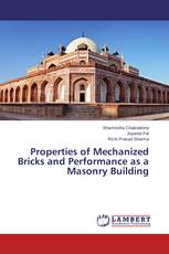 Properties of Mechanized Bricks and Performance as a Masonry Building