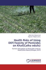 Health Risks of Using DDT;Toxicity of Pesticides on Khat(Catha edulis)