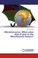 Microinsurance: What value does it give to the Microfinance Sectors?