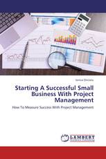 Starting A Successful Small Business With Project Management
