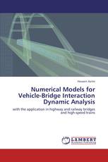 Numerical Models for Vehicle-Bridge Interaction Dynamic Analysis