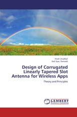 Design of Corrugated Linearly Tapered Slot Antenna for Wireless Apps