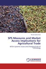 SPS Measures and Market Access Implications for Agricultural Trade