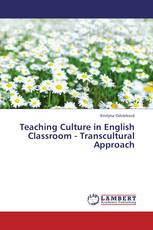 Teaching Culture in English Classroom - Transcultural Approach