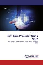 Soft Core Processor Using Fpga