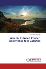 Arsenic Induced Cancer: Epigenetics Join Genetics