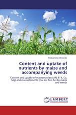 Content and uptake of nutrients by maize and accompanying weeds