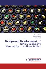 Design and Development of Time Dependent Montelukast Sodium Tablet