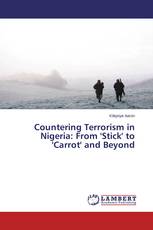 Countering Terrorism in Nigeria: From 'Stick' to 'Carrot' and Beyond