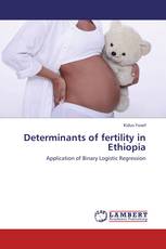 Determinants of fertility in Ethiopia
