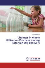 Changes in Waste Utilization Practices among Estonian Old Believers