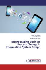 Incorporating Business Process Change in Information System Design