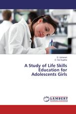A Study of Life Skills Education for Adolescents Girls