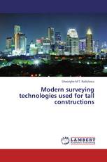 Modern surveying technologies used for tall constructions