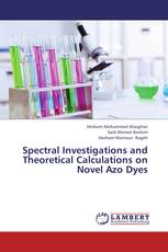 Spectral Investigations and Theoretical Calculations on Novel Azo Dyes