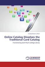 Online Catalog Dissolves the Traditional Card Catalog