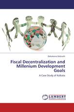 Fiscal Decentralization and Millenium Development Goals