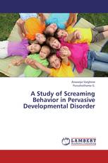 A Study of Screaming Behavior in Pervasive Developmental Disorder