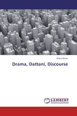 Drama, Dattani, Discourse