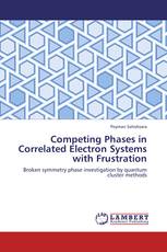Competing Phases in Correlated Electron Systems with Frustration