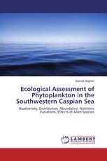 Ecological Assessment of Phytoplankton in the Southwestern Caspian Sea