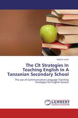 The Clt Strategies In Teaching English In A Tanzanian Secondary School