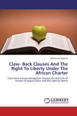Claw- Back Clauses And The Right To Liberty Under The African Charter