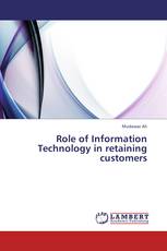 Role of Information Technology in retaining customers