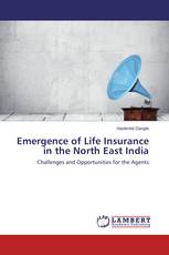 Emergence of Life Insurance in the North East India