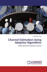 Channel Estimation Using Adaptive Algorithms