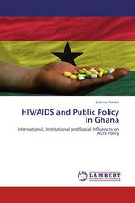 HIV/AIDS and Public Policy in Ghana