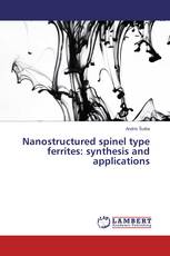 Nanostructured spinel type ferrites: synthesis and applications