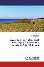 Livestock for nutritional security: An economic analysis A & N Islands