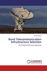 Rural Telecommunication Infrastructure Selection