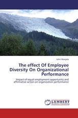 The effect Of Employee Diversity On Organizational Performance